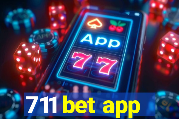 711 bet app